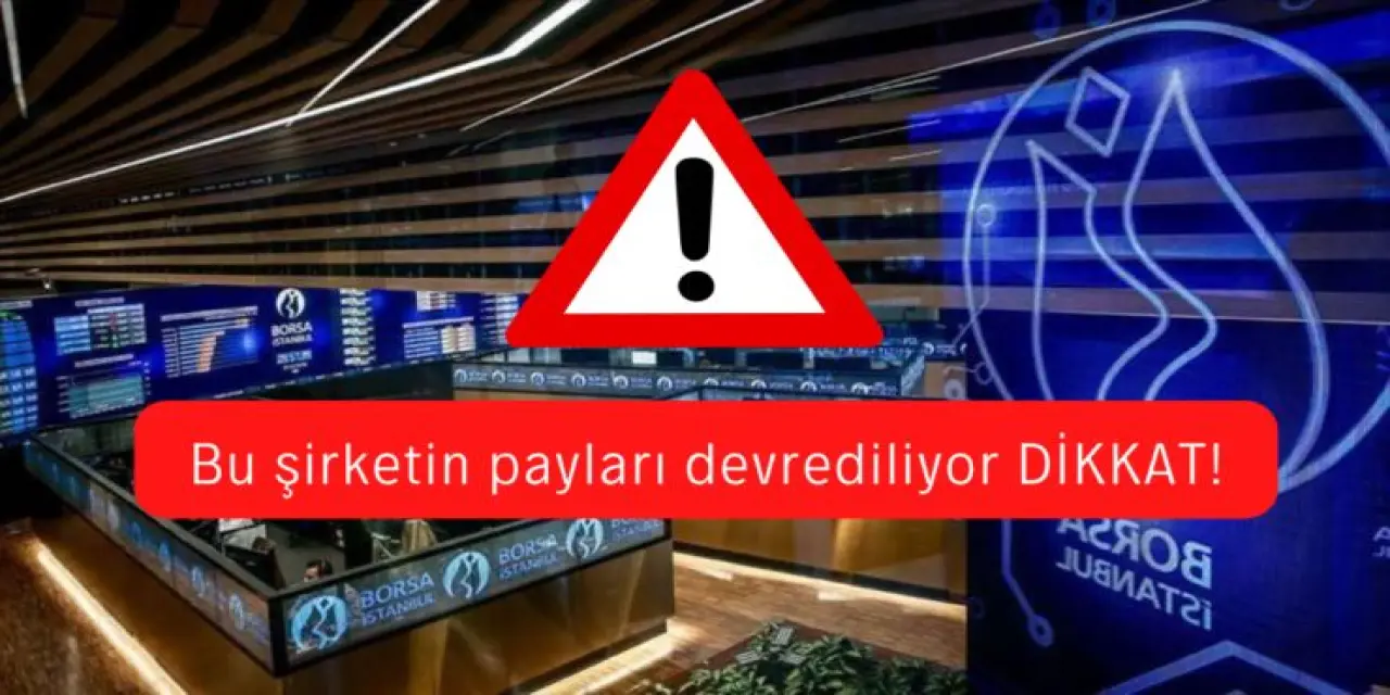 Bu şirketin payları devrediliyor DİKKAT!